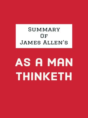 cover image of Summary of James Allen's As a Man Thinketh